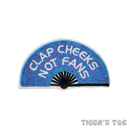 Clap Cheeks Not Fans Embroidered Patch | Iron-On