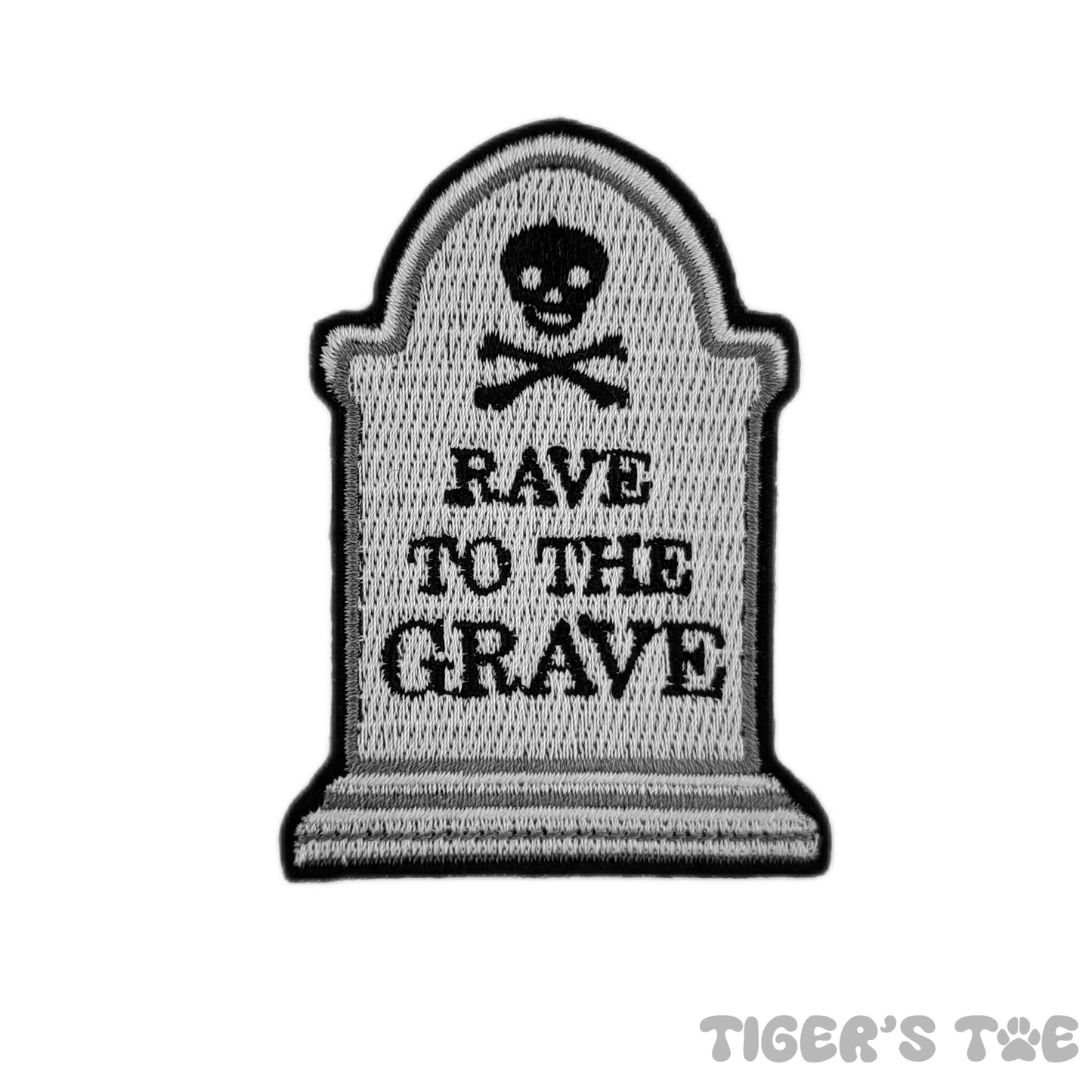 Rave to the Grave Embroidered Patch | Iron-On