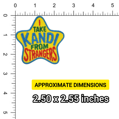 Star-shaped patch with text 'I Take Kandi from Strangers' on a ruler for size reference.