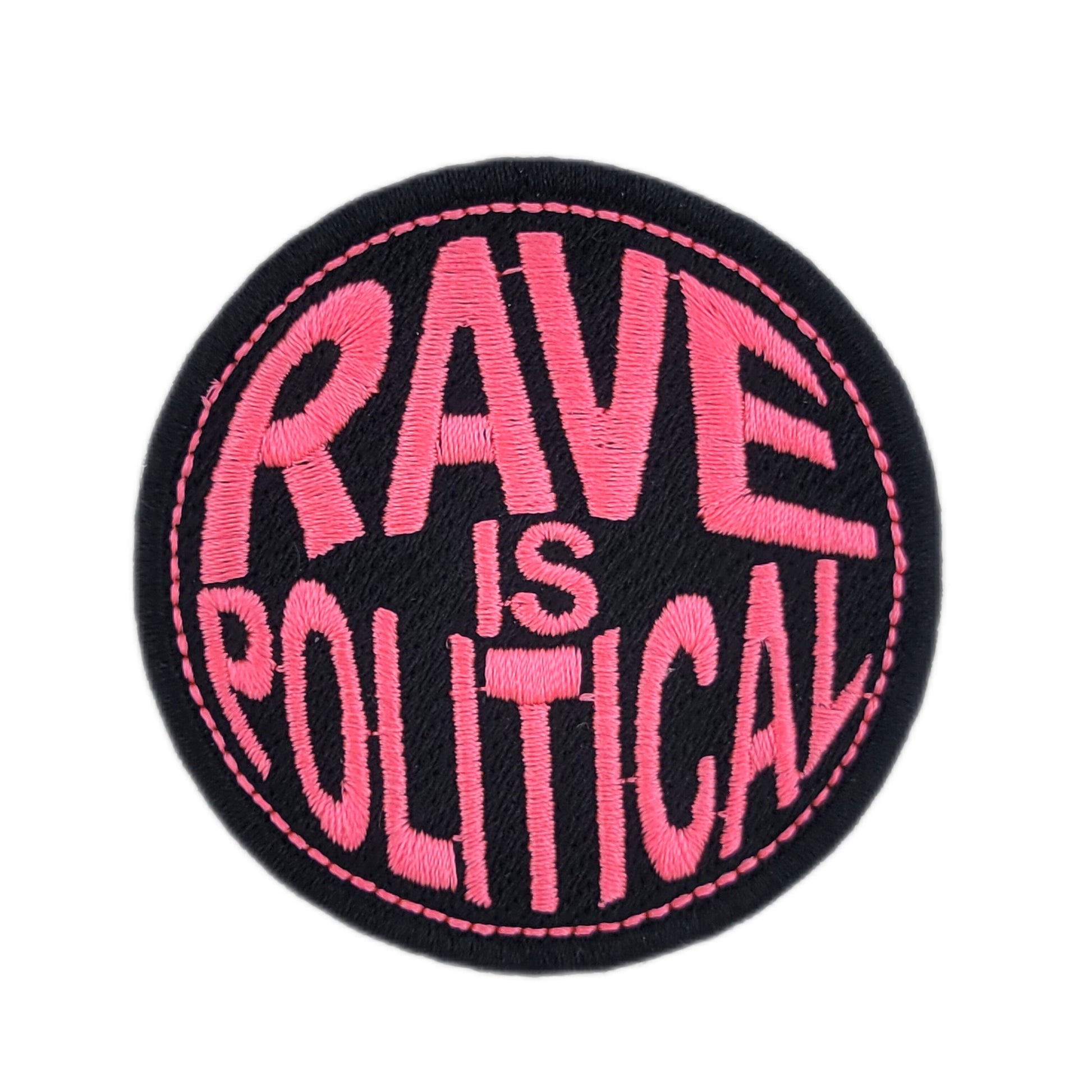 Embroidered patch with 'RAVE IS POLITICAL' text in pink on a black background