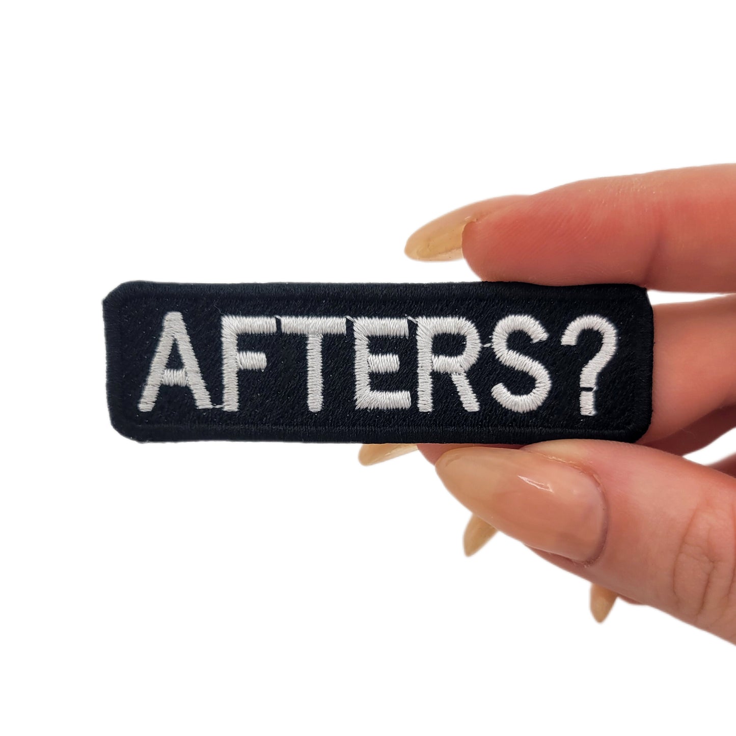 Afters? | Embroidered Patch