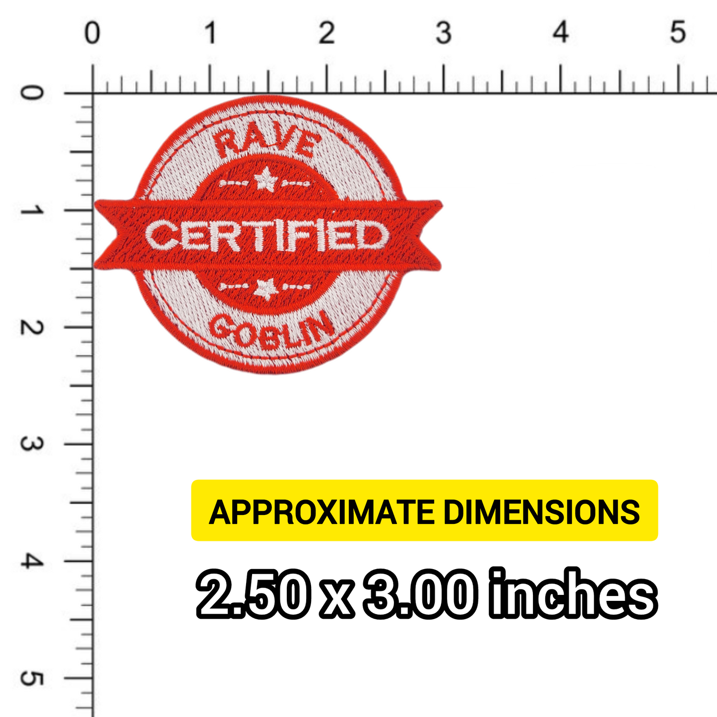 Red and white patch with 'Certified Rave Goblin' text on a background with ruler to depict size.